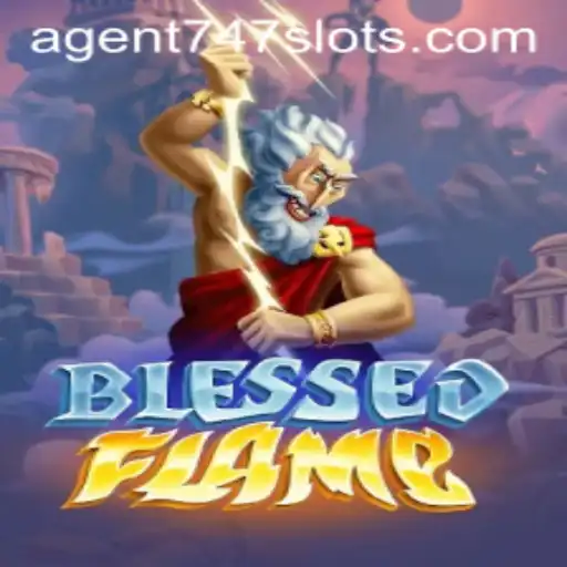Explore the Epic World of BlessedFlame: A Thrilling Journey with Agent747