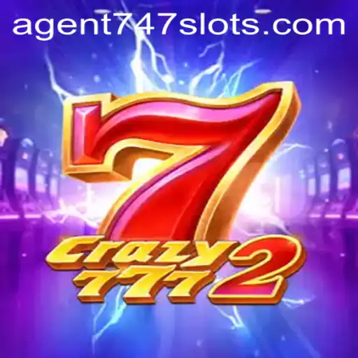 Experience the Thrills of Crazy7772 with Agent747
