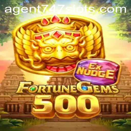 Unveiling the Thrill of FortuneGems500 in 2023: A Comprehensive Guide Featuring Agent747