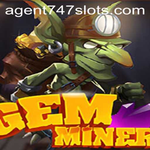 Exploring the Intricacies of GemMiner with Agent747