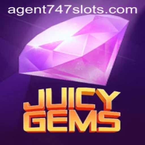 Unveiling the Exciting World of JuicyGems: A Dive into Agent747's Adventure