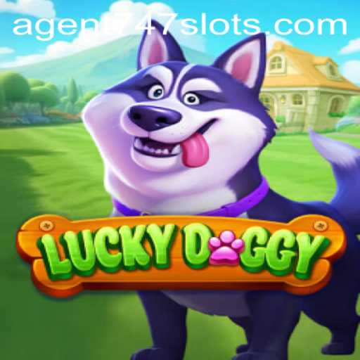 Exploring 'LuckyDoggy' and the Mysterious 'Agent747': A New Gaming Adventure