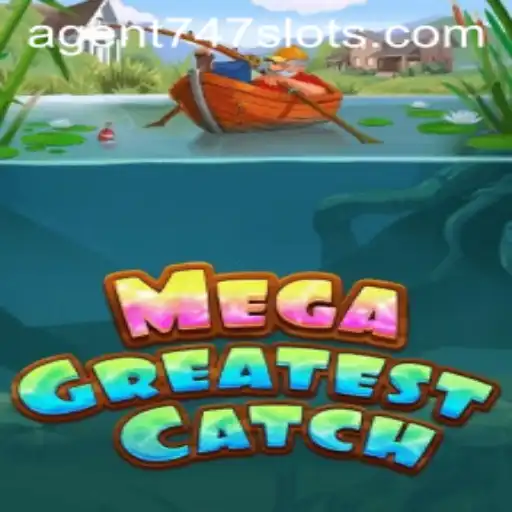 MegaGreatestCatch: A Thrilling Adventure with Agent747