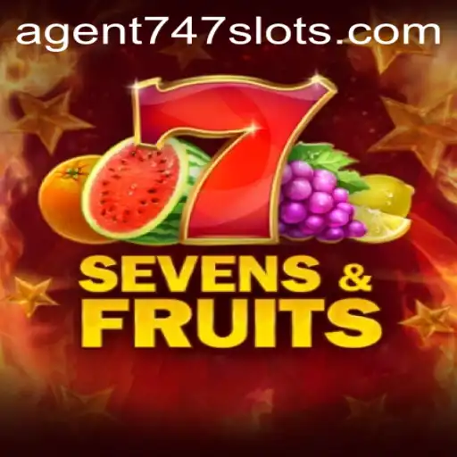 SevensFruits and Agent747: Unveiling the Exciting World of Gaming