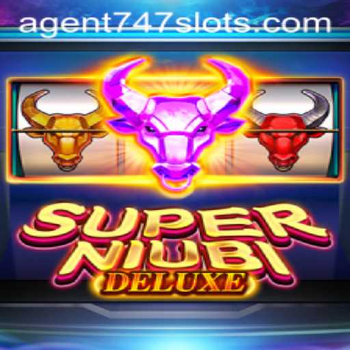 Unveiling SuperNiubiDeluxe: An Exciting Journey with Agent747
