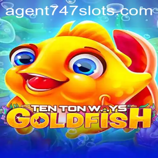 The Exciting World of TenTonWaysGoldfish: An Adventure with Agent747